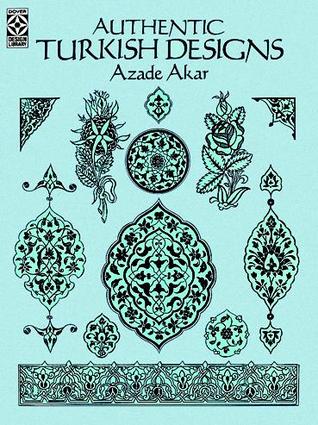 Authentic Turkish Designs (Dover Pictorial Archive)