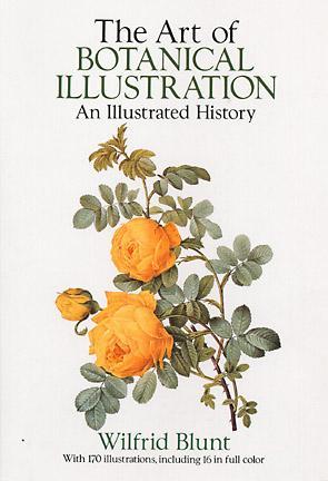 The Art of Botanical Illustration: An Illustrated History (Paperback)