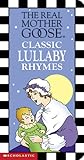 Real Mother Goose Classic Lullaby Rhymes