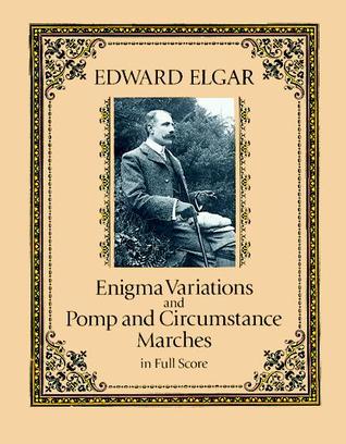 Enigma Variations and Pomp and Circumstance Marches in Full Score (Dover Orchestral Music Scores)