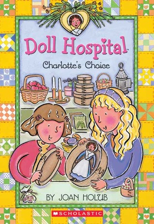 Charlotte's Choice (Doll Hospital, #6)