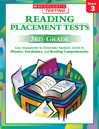 Reading Placement Tests: Third Grade: Easy Assessments to Determine Students Levels in Phonics, Vocabulary, and Reading Comprehension