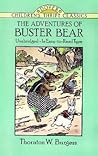 The Adventures of Buster Bear by Thornton W. Burgess
