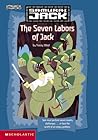 The Seven Labors of Jack (Samurai Jack Chapter Book, #2)