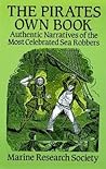 The Pirates Own Book: Authentic Narratives of the Most Celebrated Sea Robbers (Dover Maritime) The Pirates Own Book: Authentic Narratives of the Most Celebrated Sea Robbers (Dover Maritime)
