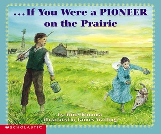 If You Were a Pioneer on the Prairie (If You Were)