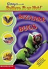 Bizarre Bugs (Ripley's Believe It or Not!) Bizarre Bugs (Ripley's Believe It or Not!)