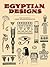 Egyptian Designs (Dover Pictorial Archive)