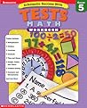 Scholastic Success With Tests: Math Workbook, Grade 5