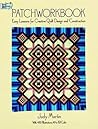 Patchworkbook: Easy Lessons for Creative Quilt Design and Construction (Dover Needlework)