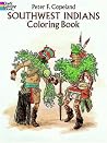 Southwest Indians Coloring Book (Dover Native American Coloring Books) Southwest Indians Coloring Book (Dover Native American Coloring Books)