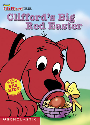 Clifford's Big Red Easter (Board Book)