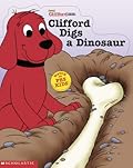 Clifford Digs a Dinosaur