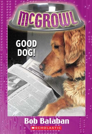 Good Dog! (Mcgrowl #4)