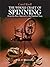 The Whole Craft of Spinning by Carol Kroll