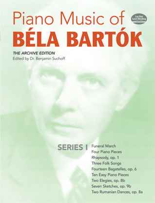 Piano Music of Béla Bartók, Series I: The Archive Edition (Dover Classical Piano Music)
