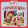 I Spy A Runaway Robot (I Spy, Tv Tie In)