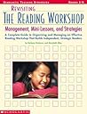 Revisiting The Reading Workshop by Barbara Orehovec