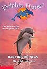 Dancing the Seas (Dolphin Diaries, #8)