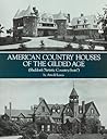 American Country Houses of the Gilded Age (Sheldon's "Artistic Country-Seats")
