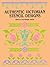 Authentic Victorian Stencil Designs (Dover Pictorial Archive)