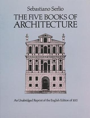 The Five Books of Architecture (Paperback)