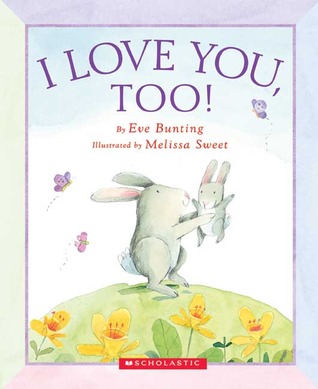 I Love You, Too! (Hardcover)