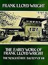 The Early Work of Frank Lloyd Wright