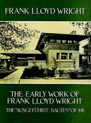 The Early Work of Frank Lloyd Wright (Paperback)