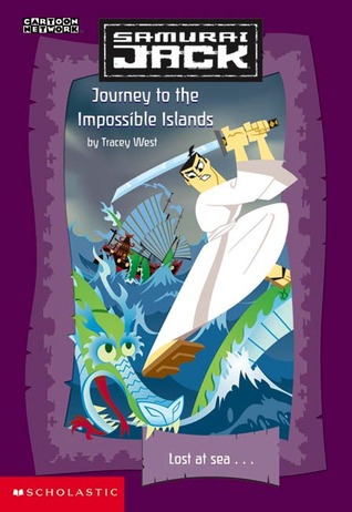 Journey To The Impossible Islands (Samurai Jack Chapter Books, #3)
