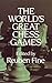 The World's Great Chess Games