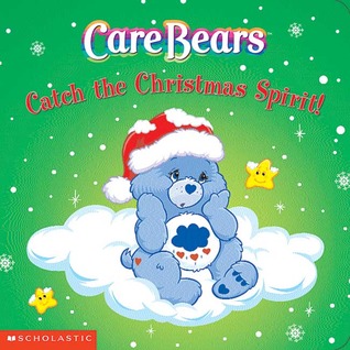 Care Bears Catch the Christmas Spirit! (Paperback)