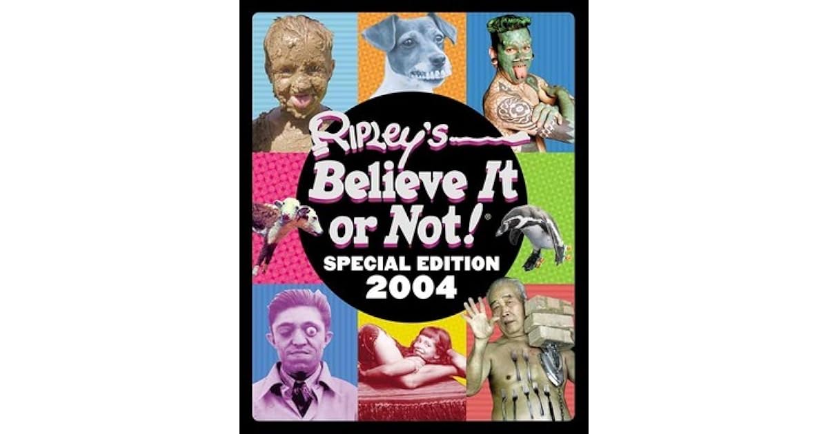 Ripley's Believe It or Not! Special Edition 2004 by Ripley ...