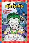 The Birthday Bash (Batman Reader) (Scholastic Readers)