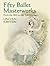 Fifty Ballet Masterworks: From the 16th to the 20th Century