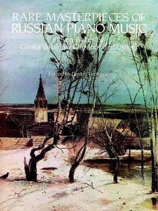 Rare Masterpieces of Russian Piano Music: Eleven Pieces by Glinka, Balakirev, Glazunov and Others (Paperback)
