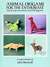 Animal Origami for the Enthusiast: Step-by-Step Instructions in Over 900 Diagrams/25 Original Models (Dover Crafts: Origami & Papercrafts)