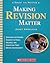 Making Revision Matter (Theory and Practice)