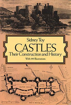 Castles: Their Construction and History (Dover Architecture)