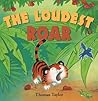 The Loudest Roar by Thomas     Taylor