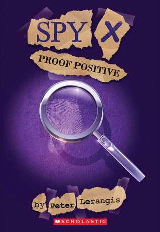 Proof Positive (Spy X, #3)