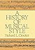 A History of Musical Style ...