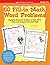50 Fill-in Math Word Problems: Grades 4-6: Engaging Stories for Students to Read, Fill In, Solve, and Sharpen Their Math Skills