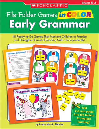 File-Folder Games in Color: Early Grammar: 10 Ready-to-Go Games That Motivate Children to Practice and Strengthen Essential Reading Skills―Independently! (Paperback)