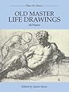 Old Master Life Drawings: 44 Plates (Dover Fine Art, History of Art) Old Master Life Drawings: 44 Plates (Dover Fine Art, History of Art)