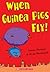 When Guinea Pigs Fly!