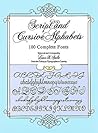 Script and Cursive Alphabets: 100 Complete Fonts (Lettering, Calligraphy, Typography)