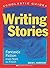Writing Stories: Fantastic Fiction From Start to Finish (Scholastic Guides)