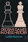 Decisive Games in Chess History (Dover Books on Chess)