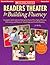 Readers Theater for Building Fluency: Strategies and Scripts for Making the Most of This Highly Effective, Motivating, and Research-Based Approach to Oral Reading (Teaching Strategies, Grades 3-6)